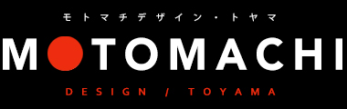 MOTOMACHI DESIGN TOYAMA / モトマチデザイン・トヤマ